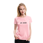 OK DUDE. - Women's T-Shirt - pink