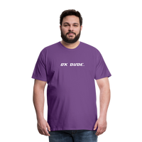 OK DUDE. - Men's T-Shirt - purple